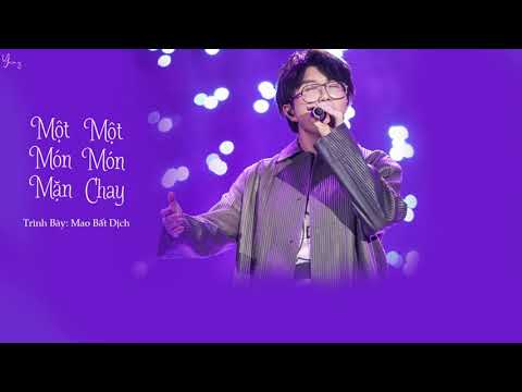 Video [Vietsub+Pinyin] Một Món Mặn, Một Món Chay - Mao Bất... - youtube