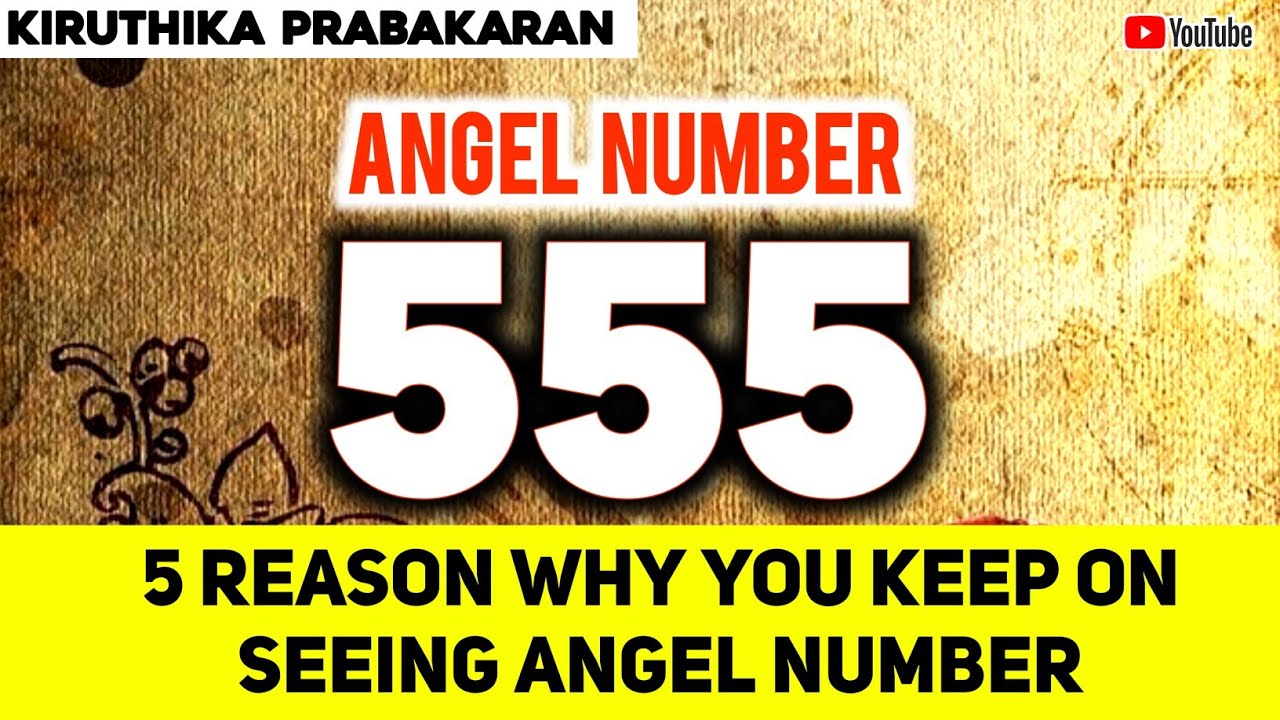 ஐந்து காரணங்கள் கொண்ட 555 ஏஞ்சல் நம்பர்✨||✨Kiruthika Prabakaran✨
