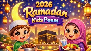 2026 Ramadan Kids Poem | Ramadan for Kids | Islamic Cartoon & Nasheed | بچوں کے لیے رمضان کی نظم |