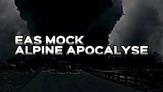 EAS MOCK- Alpine Apocalypse (feat: @WheelerYT)