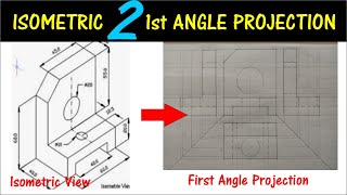 First Angle Orthographic Projection from Isometric View. What is First Angle Orthographic Projection
