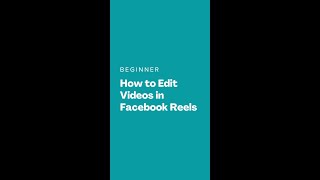 FACEBOOK REELS:  How to Edit a Video screenshot 4