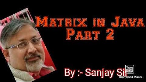 Matrix in java | Double Dimension Array | isc | class 11 | class 12
