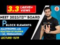 Allotropes & Reactions of Sulphur + SO2 Preparation | P Block (L-15) | 12th NEET JEE | Arvind Arora