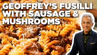 Geoffrey Zakarian's Fusilli with Sausage and Oyster Mushrooms | The Kitchen | Food Network