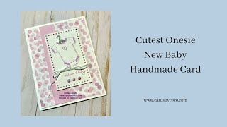 Cutest Onesie Handmade New Baby Card