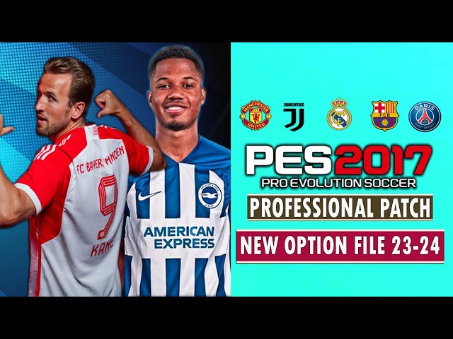 PES 2017, PROFESSIONAL PATCH V7.2 NEW OPTION FILE 23-2024, 9/1/23