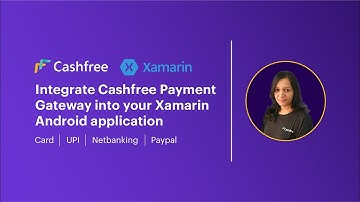 Cashfree Payment Gateway Integration in Xamarin Android application