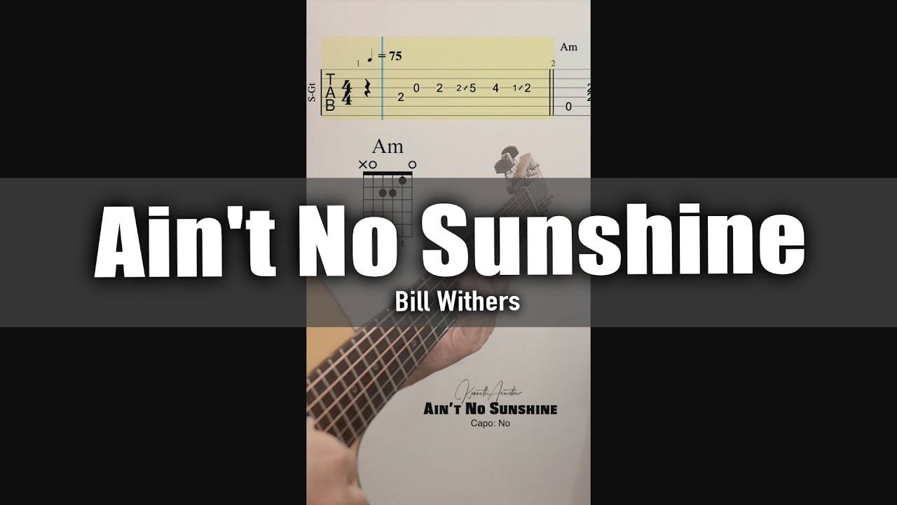 Ain't No Sunshine - Bill Withers (Short) | Fingerstyle Guitar | TAB + Chords