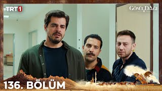 Gönül Dağı 136 Bölüm 