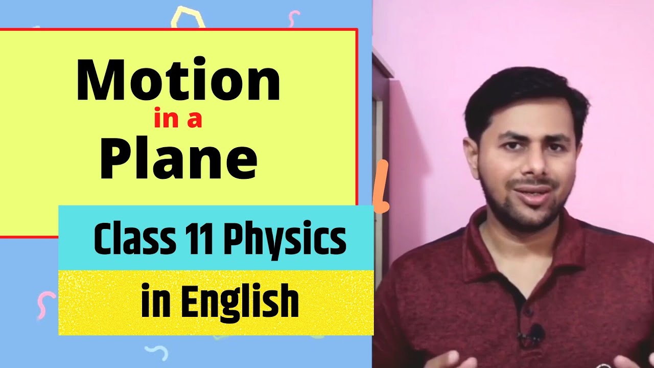 NCERT / CBSE Class 11 Physics || Motion in a Plane || L4 Two & Three Dimensional Motion