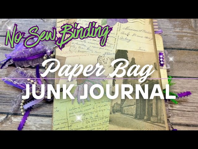 My Completed Paper Bag Junk Journal | No Sew | Beginner Friendly