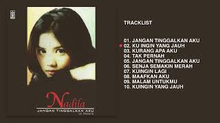 Nadila - Album Jangan Tinggalkan Aku | Audio HQ