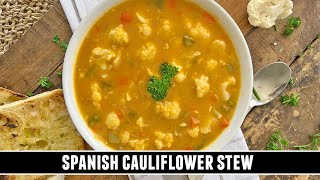 Spanish Cauliflower Stew | CLASSIC Recipe from Jaén Spain