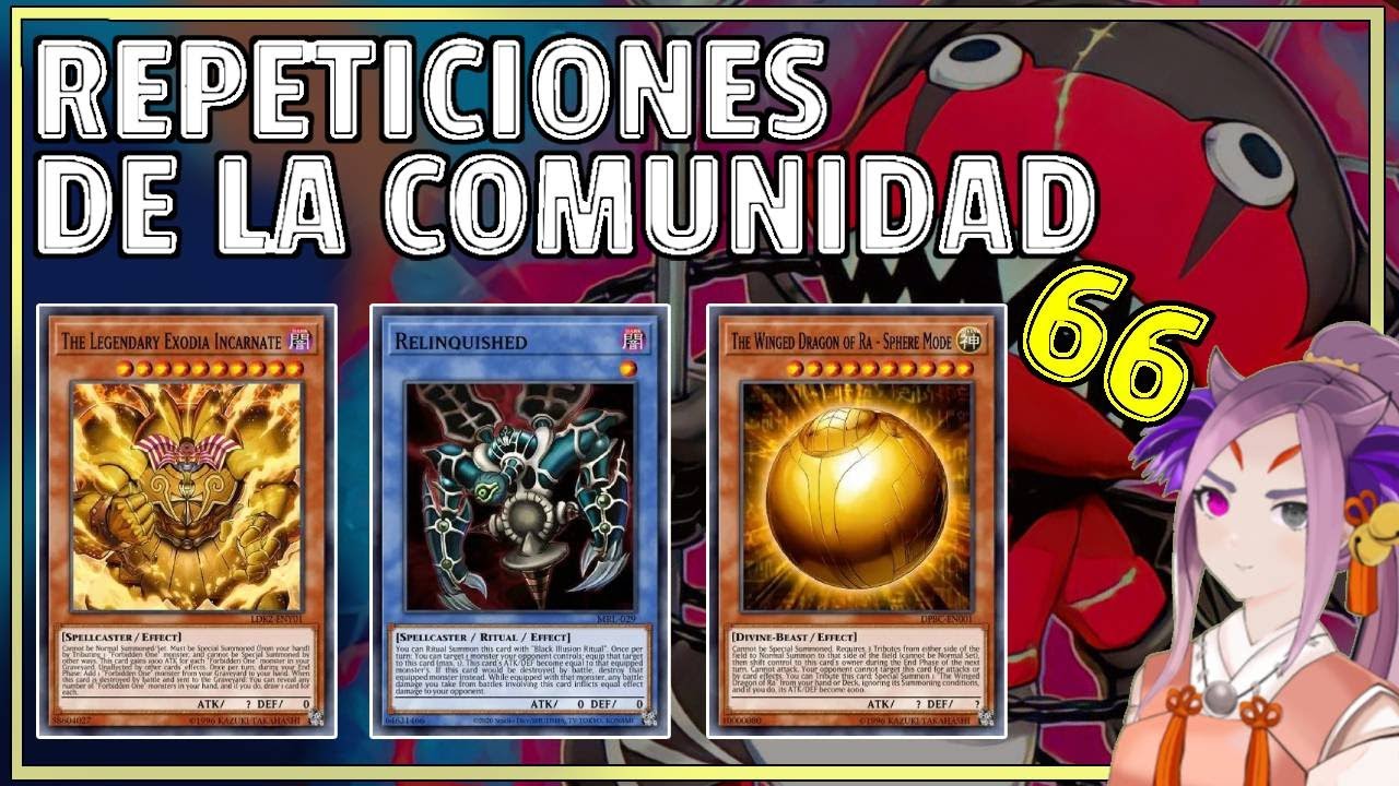 [DUEL LINKS] REPETICIONES DE LA COMUNIDAD #66 RENUNCIADO! EMPATES! EXODIA Y MAS!