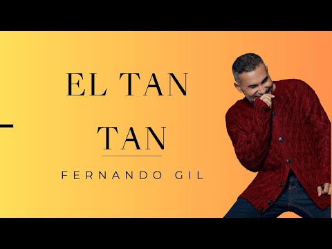 EL TAN TAN | FERNANDO GIL [Video Oficial]