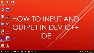 Part 4 | How to input and Output in dev c++ IDE. Easy Method | Beginners Tutorials