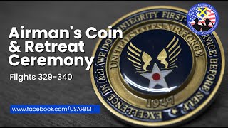 USAF BMT Airman's Coin and Retreat Ceremony: Flights: 329340  May 8, 2024