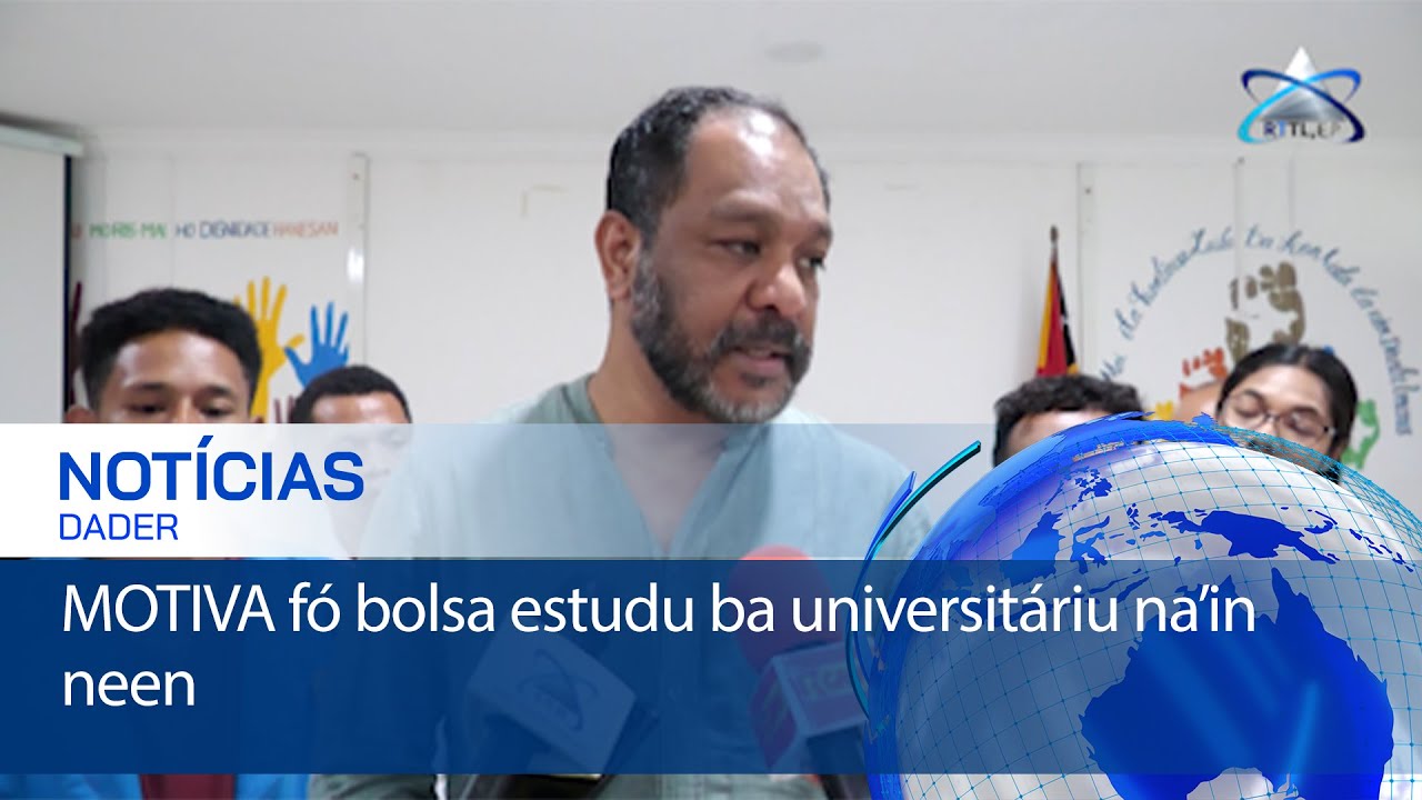 MOTIVA fó bolsa estudu ba universitáriu na’in neen