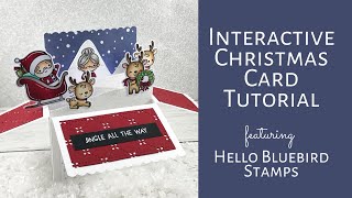 Interactive Pop Up Card Making Tutorial | Hello Bluebird | Lawn Fawn | Christmas 2018
