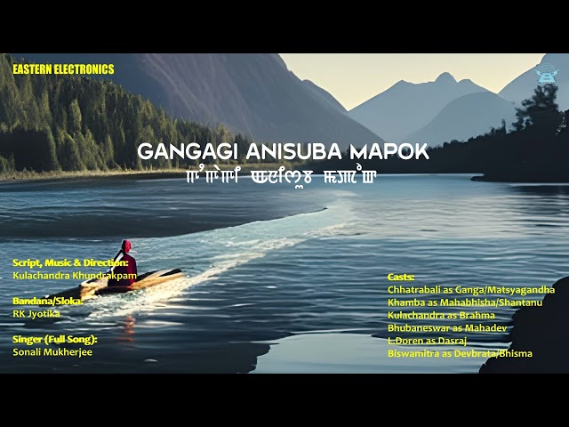 Gangagi Anisuba Mapok | Manipuri Mahabharat Series | Eastern Electronics | Official Audio class=