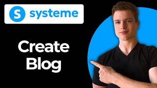 How To Create A Blog In Systeme.io (Full Guide)