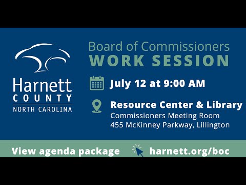 Harnett County Work Session 07/12/22