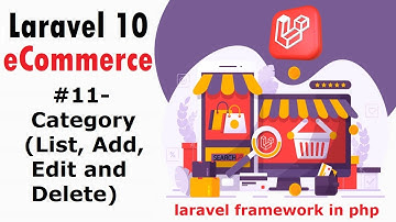 #11- Category (List, Add, Edit and Delete) | Laravel 10 E-Commerce