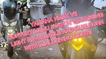yamaha nmax v2 install menu to passing reversable + piaa horn + mini driving lights