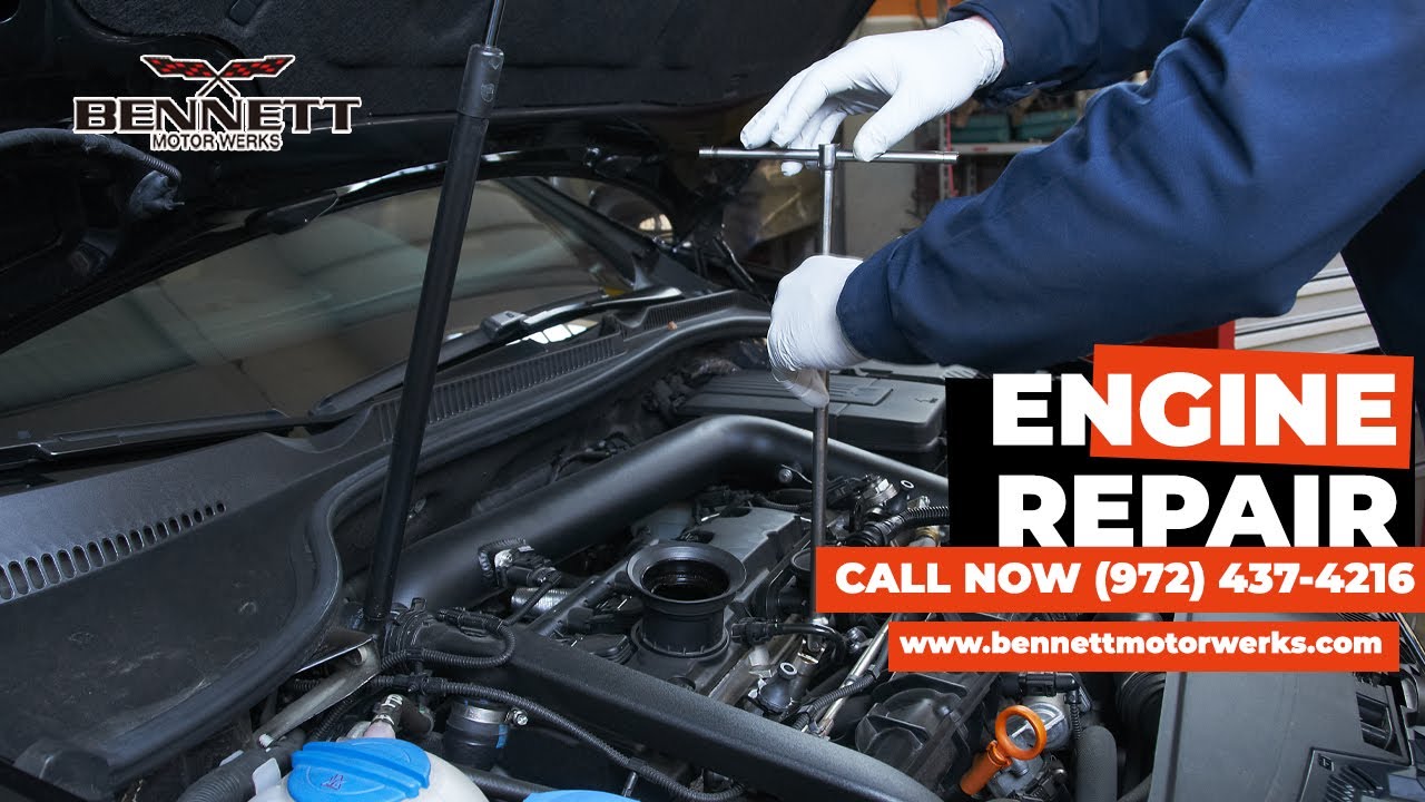 Engine Repair Dallas TX 📞 Give Us A Ring (972) 437 4216 | Bennett Motor Werks Dallas TX