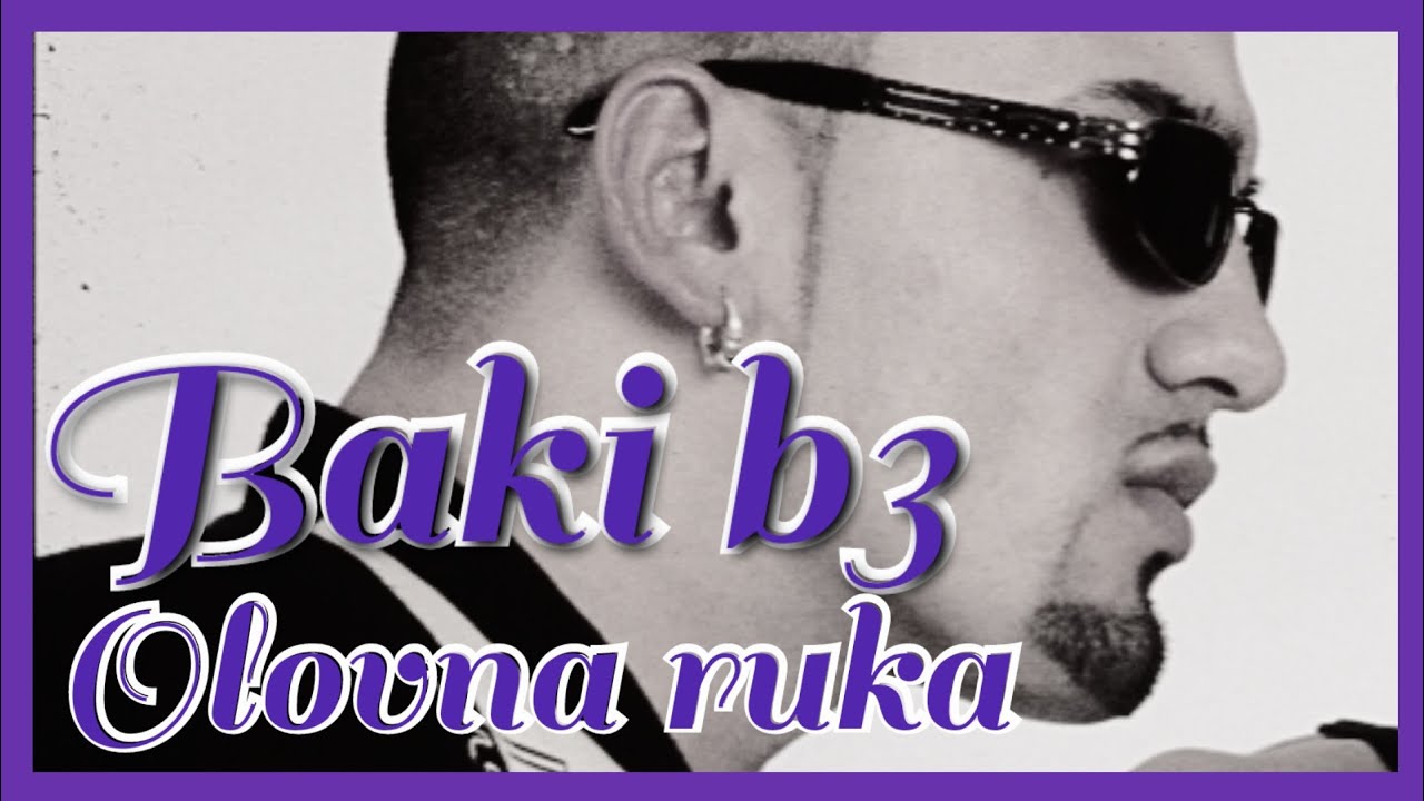 BAKI B3 - OLOVNA RUKA [ AUDIO OFFICIAL ]