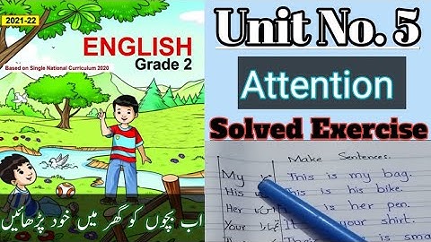 SNC English | Grade 2 | Lesson no 5 Attention | Complete solved exercise | One Nation One Curriculum