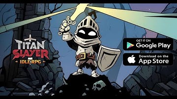 Titan Slayer : Action Idle RPG Gameplay