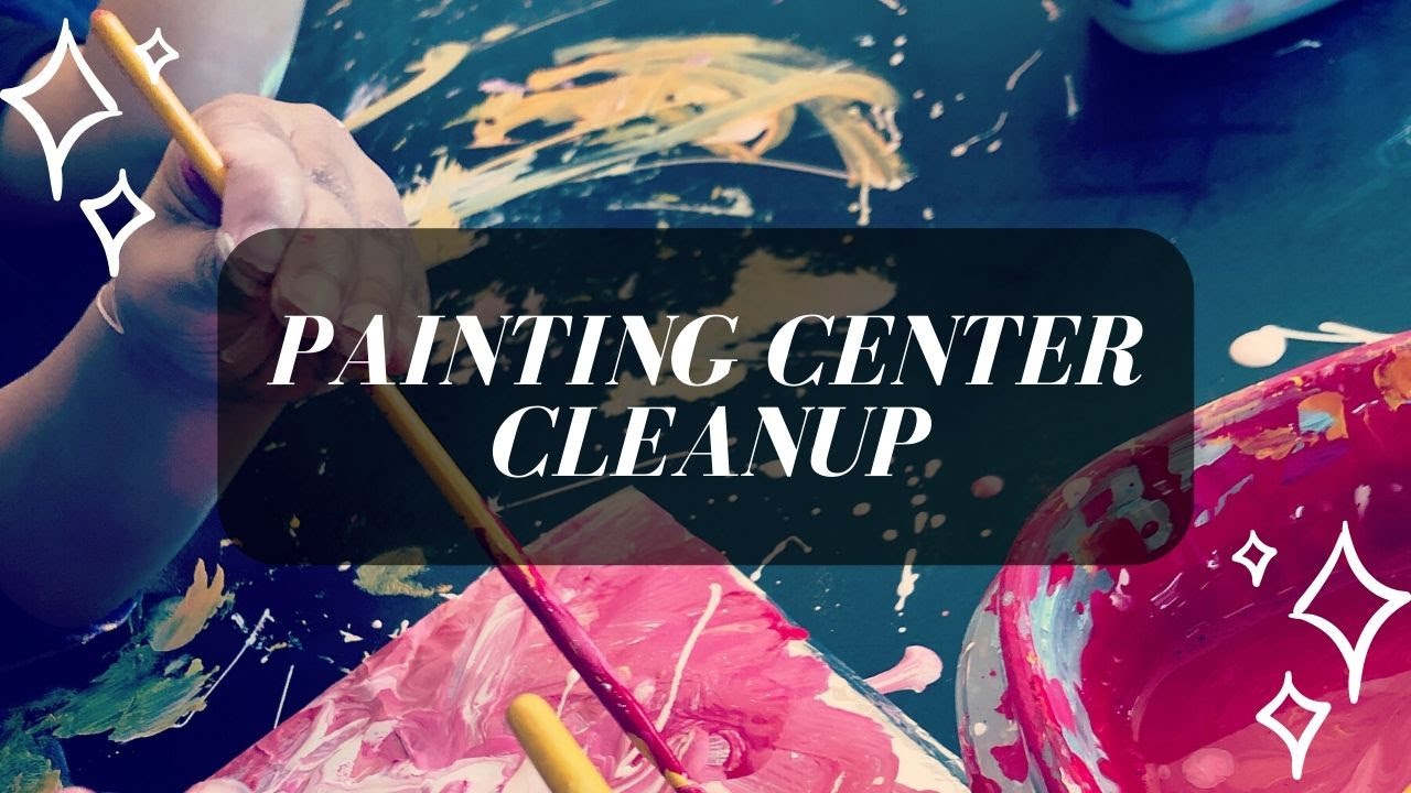 Painting Center Cleanup YouTube