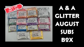 A & A GLITTER | AUGUST SUBS BOX £20 | 10% OFF AFF LINK