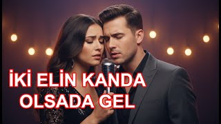 İki Elin Kanda Olsa Da Gel Fantezi Arabesk İçli & Duygusal Cover Orhan Ölmez