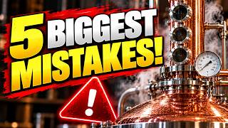 5 Distilling Mistakes That RUIN Your Spirit