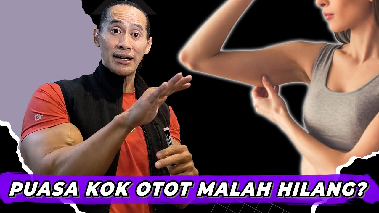 PUASA MENYEBABKAN OTOT HILANG?