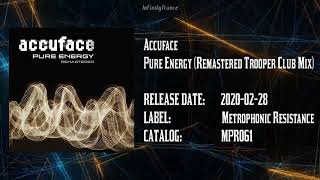 Accuface - Pure Energy (Remastered Trooper Club Mix)