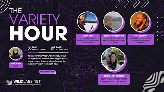The WILDLABS Variety Hour: April 2025