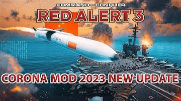 C&C Red Alert 3: RA3 Corona Mod | NEW Update 2023 [Max Settings] [ 4K 60FPS ]