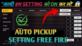 Auto Pickup Setting Free Fire  Free Fire Ob50 Update2025 New Changes Auto Pickup Settings