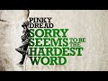 Ref:d8e5NLOdItk Sorry seems to be the hardest word (reggae cover) - elton john x pinky dread