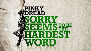 Sorry Seems To Be The Hardest Word (Reggae Cover)  Elton John X Pinky Dread