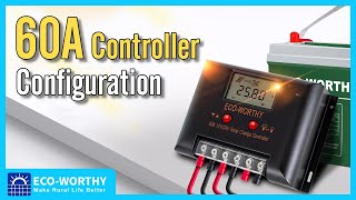 USING INSTRUCTIONS OF Eco-worthy 60A solar controller 