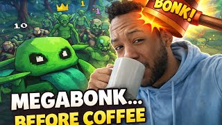 Morning Megabonk @Dawesome4