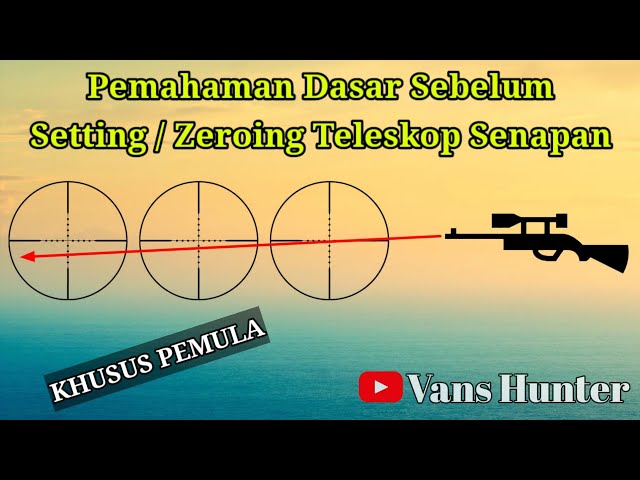 Zeroing Teleskop Senapan Angin || rifle telescope class=