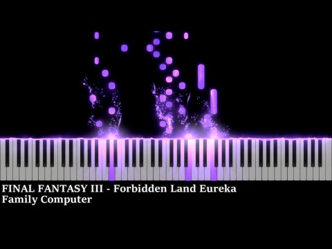 Final Fantasy III - Forbidden Land Eureka (Piano ver.)