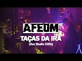 AFEOM - Taças da Ira (Live Studio 63Hz)