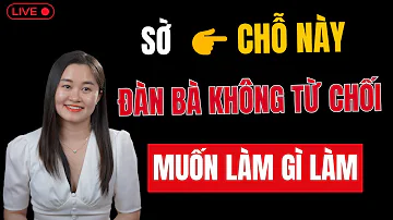 🔴 [Trực Tiếp] SỜ Vào ĐÂY đàn bà không từ chối là muốn làm gì làm | Thanh Nga Official